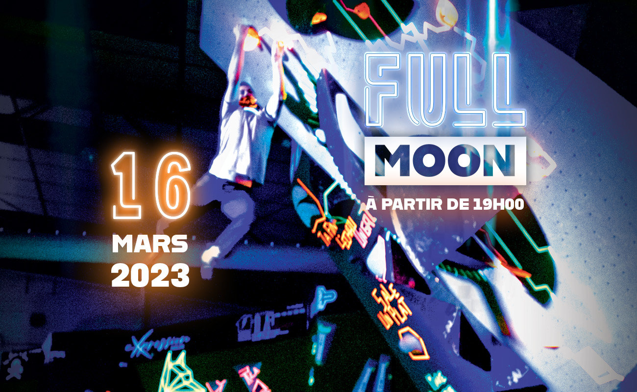 FULL MOON #7 : Joyeux anniversaire ! - Block'Out Bordeaux
